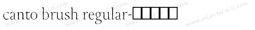 canto brush regular字体转换